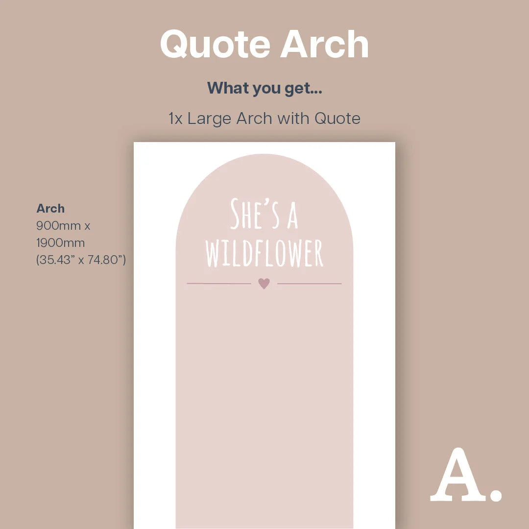 She’s A Wildflower Arch - Decals Quote Arches